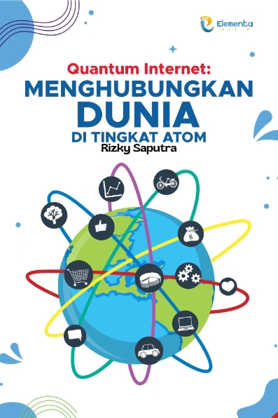 Quantum Internet: Menghubungkan Dunia di Tingkat Atom